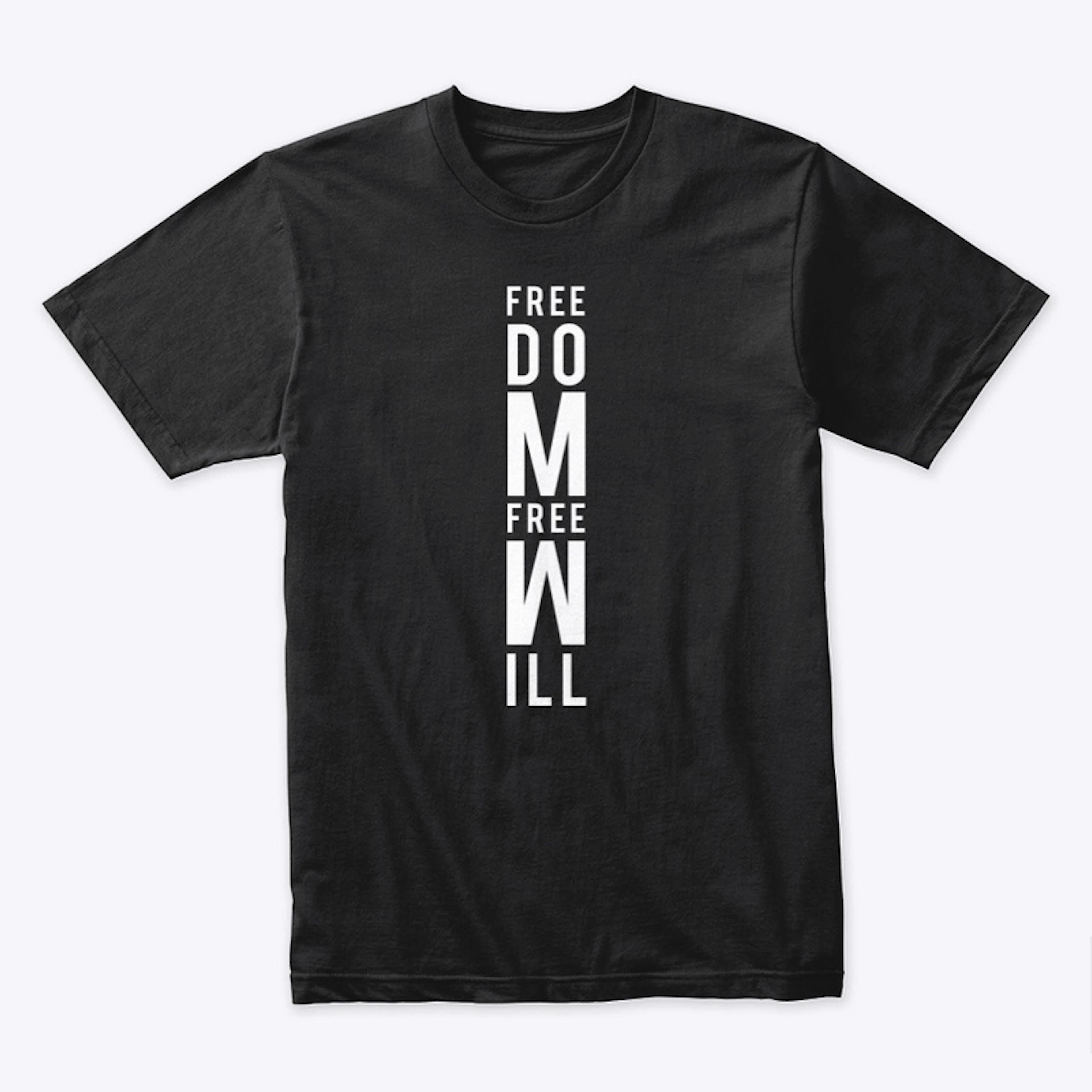 Freedom Free Will / Graphic Tee