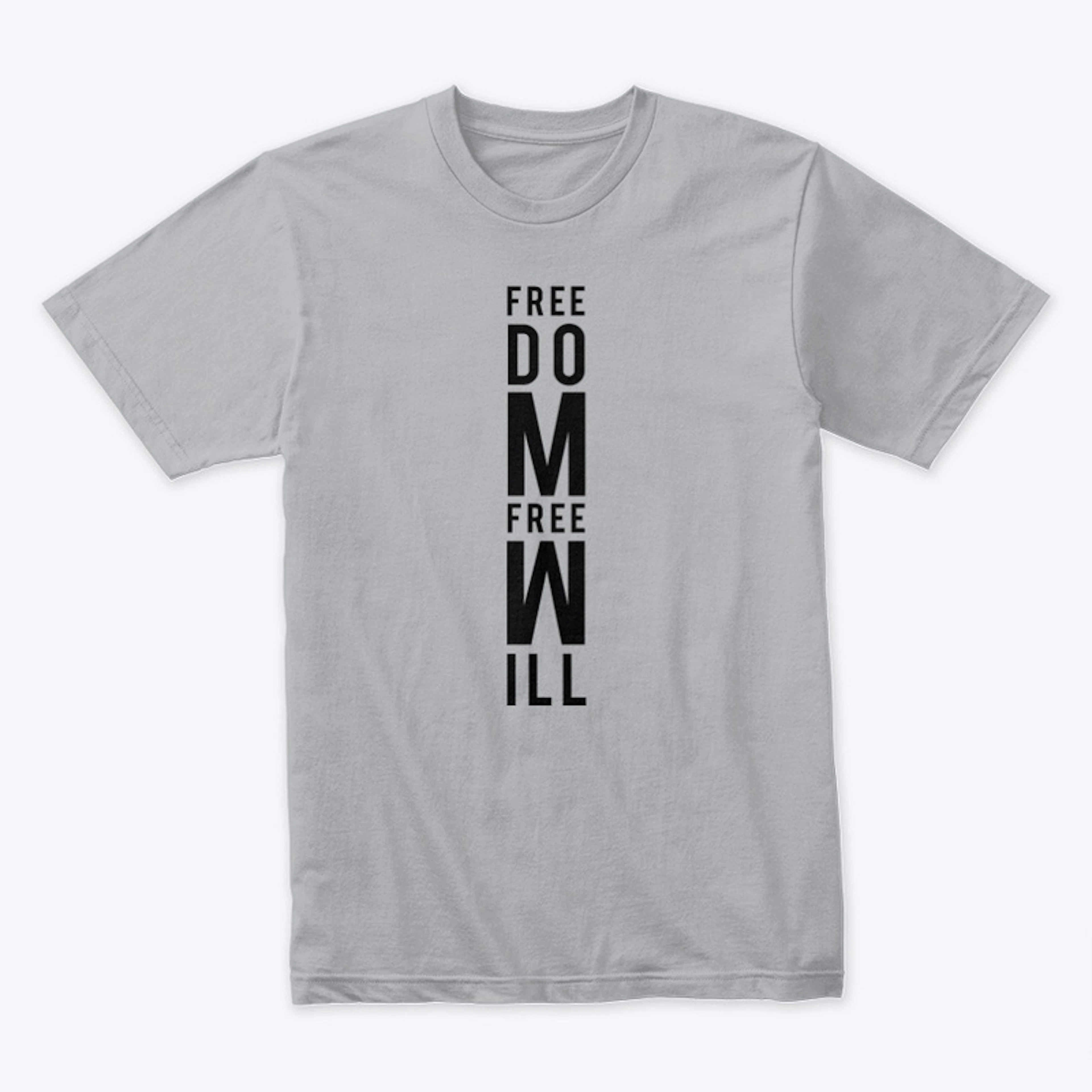 Freedom Free Will / Graphic Tee 